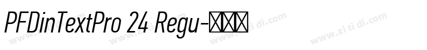 PFDinTextPro 24 Regu字体转换